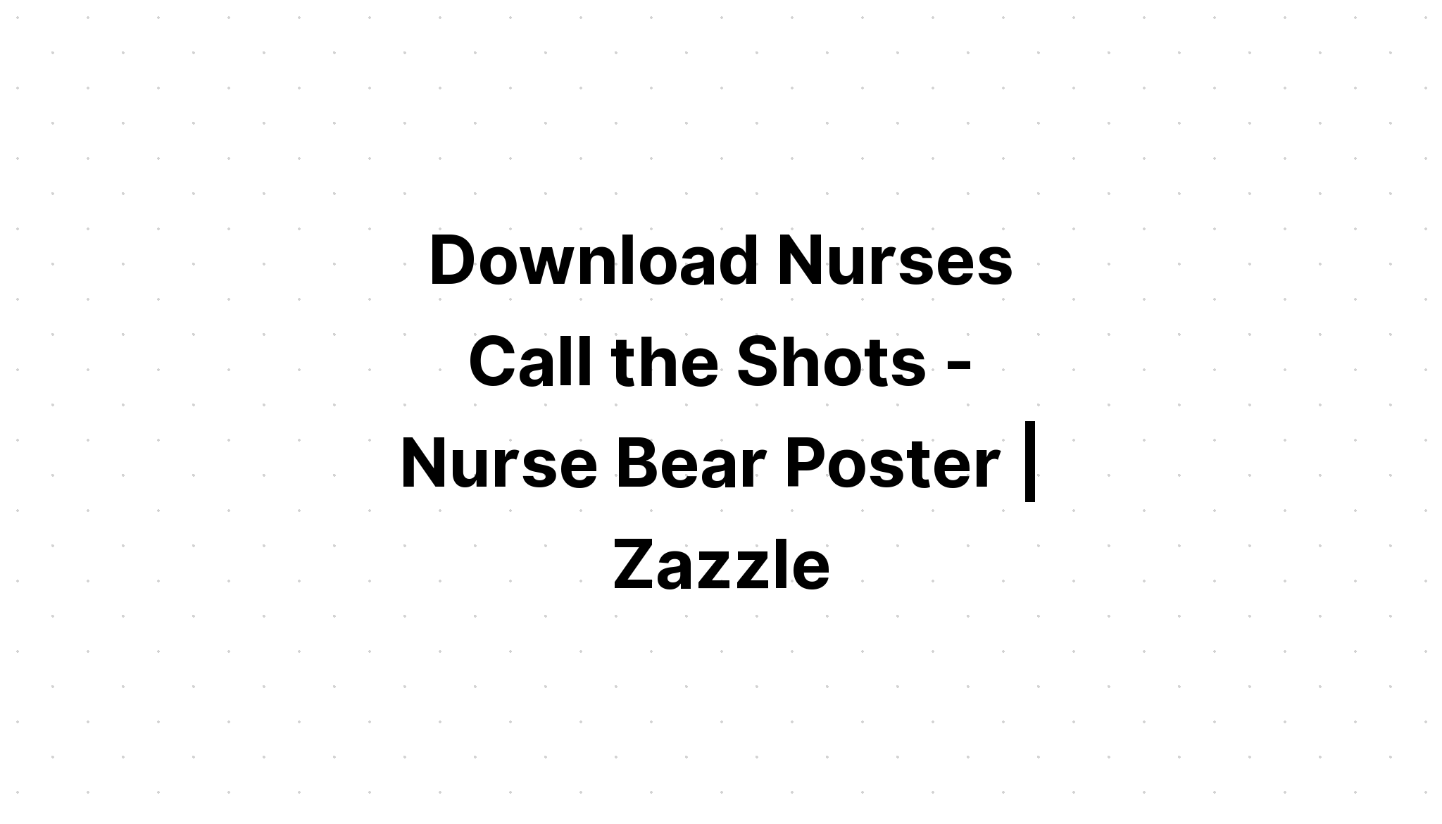Download Free Svg Nurse Call The Shots - Download Free SVG Cut File